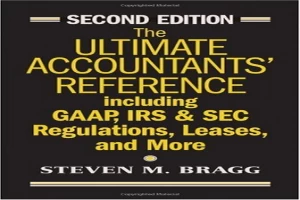 Book cover of The Ul Accountants' Reference: Including GAAP, IRS & SEC Regulations, Leases, and More by Steven Bragg Book cover of The Ul Accountants' Reference: Including GAAP, IRS & SEC Regulations, Leases, and More by Steven Bragg